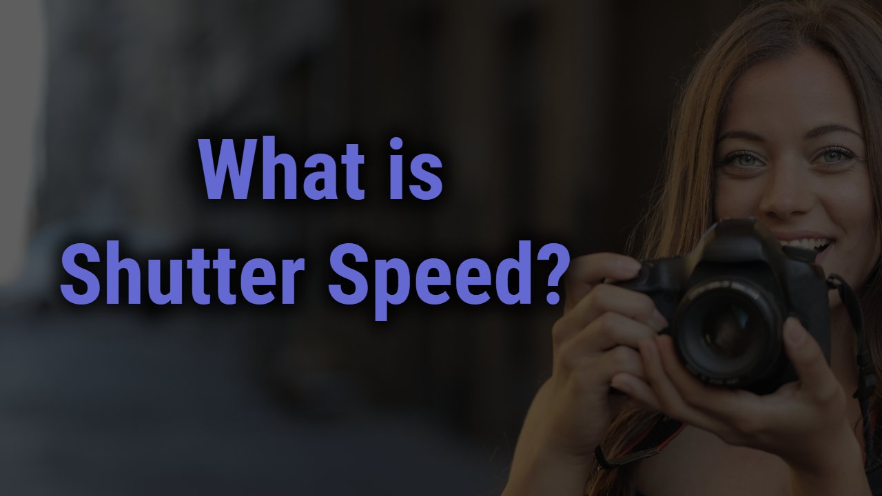 What is shutter speed